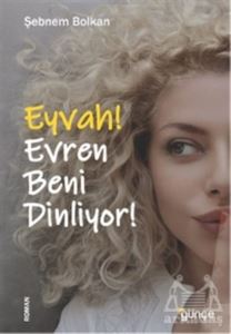 Eyvah! Evren Beni Dinliyor!