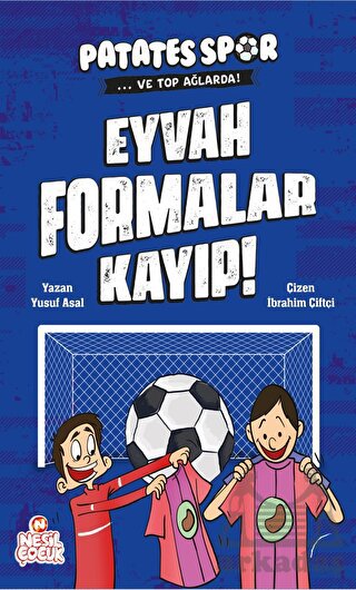 Eyvah Formalar Kayıp! - Patatesspor Ve Top Ağlarda