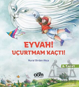 Eyvah! Uçurtmam Kaçtı!