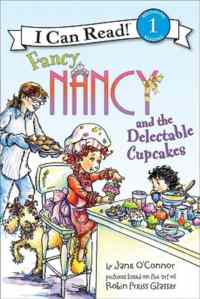 Fancy Nancy and the Delectable Cupcakes (I Can Read, Level 1)