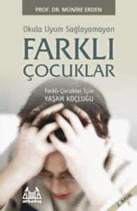 Farklı Çocuklar Ve Okul Başarısızlığı