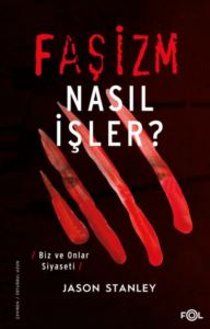 Faşizm Nasıl İşler? Biz Ve Onlar Siyaseti