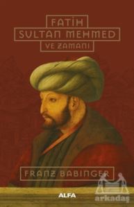 Fatih Sultan Mehmed Ve Zamanı