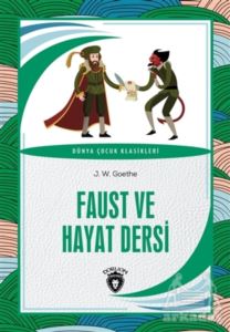 Faust Ve Hayat Dersi