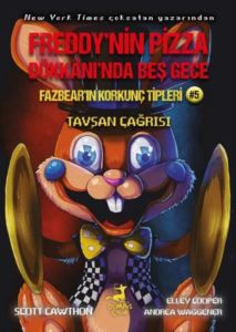 Fazbear'ın Korkunç Tipleri 5 - Tavşan Çağrısı - Freddy'nin Pizza Dükkanı'nda Beş Gece