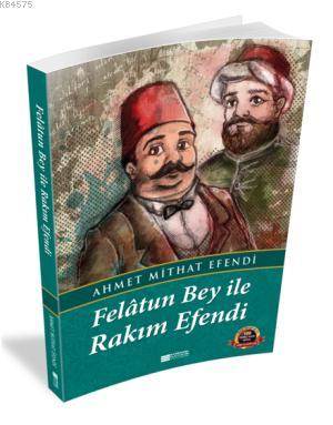 Felatun Bey İle Rakım Efendi