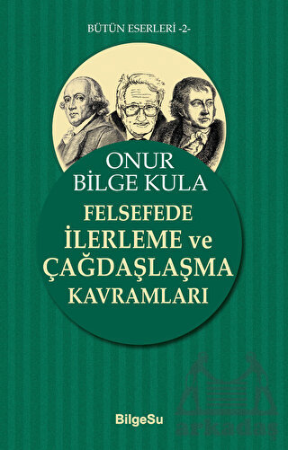 Felsefede İlerleme Ve Çağdaşlaşma Kavramları