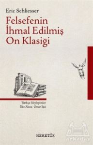 Felsefenin İhmal Edilmiş On Klasiği