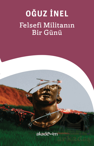 Felsefi Militanın Bir Günü