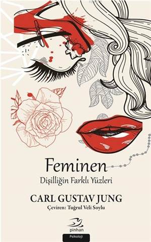 Feminen; Dişilliğin Farklı Yüzleri