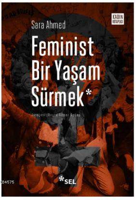 Feminist Bir Yaşam Sürmek