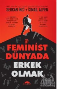 Feminist Dünyada Erkek Olmak