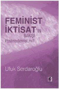 Feminist İktisatın Bakışı Postmodernist mi?