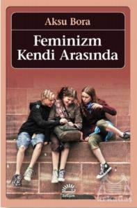 Feminizm Kendi Arasında