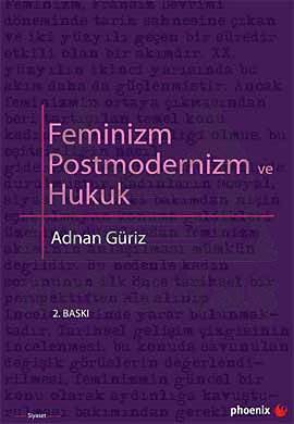 Feminizm Postmodernizm ve Hukuk