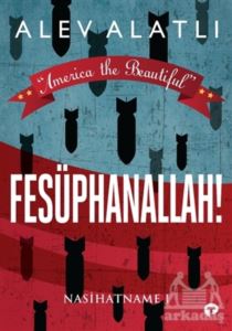 Fesüphanallah! - Nasihatname 1