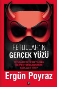 Fetullah'ın Gerçek Yüzü; Fetullah'ın 2000 Yılında DGM'de Yargılanmasını Sağlayan Kitap