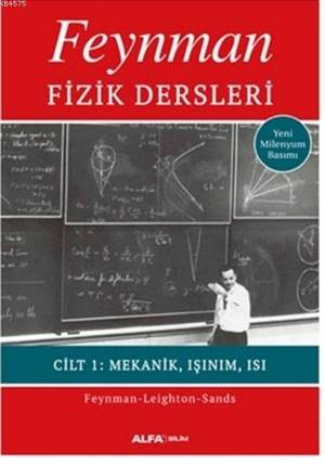 Feynman Fizik Dersleri Cilt 1; Mekanik, Işınım, Isı