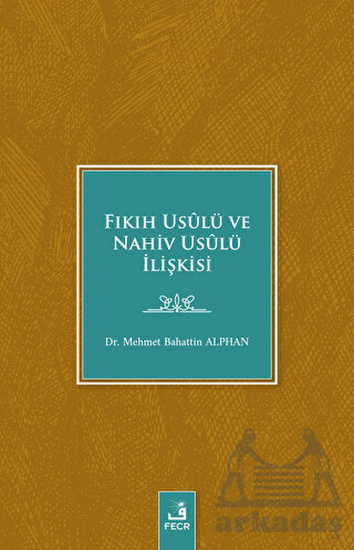 Fıkıh Usulü Ve Nahiv Usulü İlişkisi