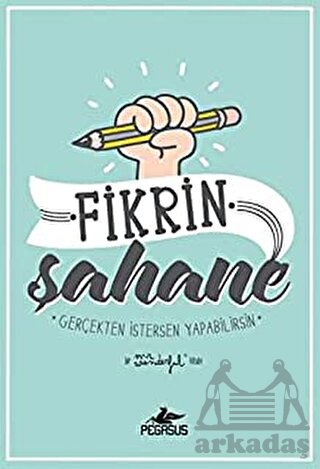 Fikrin Şahane - Gerçekten İstersen Yapabilirsin