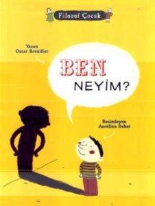 Filozof Çocuk - Ben Neyim?