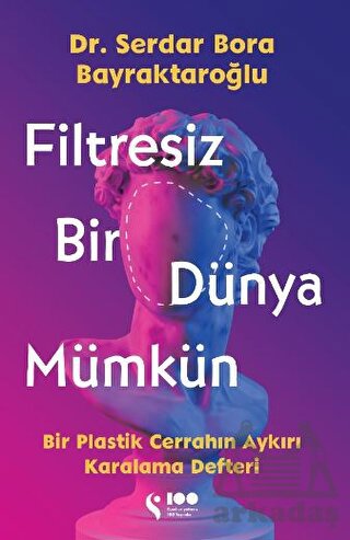 Filtresiz Bir Dünya Mümkün - Thumbnail