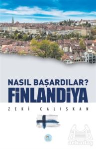 Finlandiya - Nasıl Başardılar?