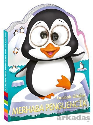 Fırıldak Gözler - Merhaba Penguencik