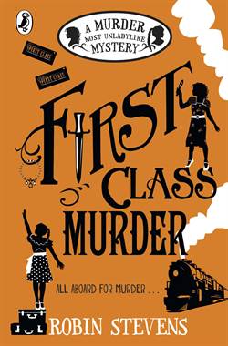 First Class Murder (A Murder Most Unladylike Mystery)