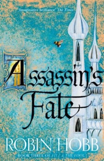 Fitz and the Fool (3) — ASSASSIN’S FATE