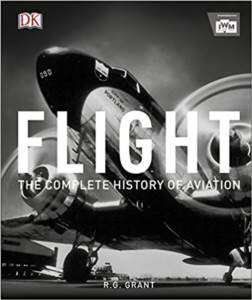 Flight: The Complete History Of Aviation