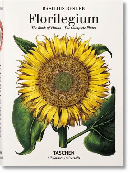 Florilegium The Book of Plants : The Complete Plates - Bibliotheca Universalis