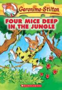 Four Mice Deep in the Jungle (Gerenimo Stilton 5)