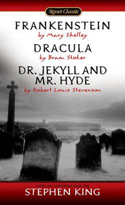 Frankenstein, Dracula, Dr. Jekyll and Mr. Hyde