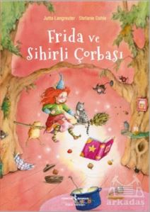 Frida Ve Sihirli Çorbası