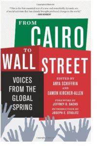 From Cairo to Wall Street: Voices from the Global Spring