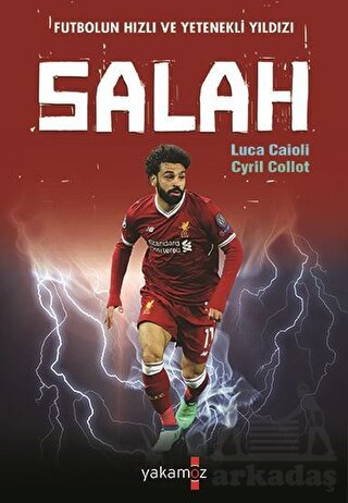 Futbolun Hızlı Ve Yetenekli Yıldızı Salah