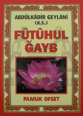 Fütuhul Ğayb (Tasavvuf-031)