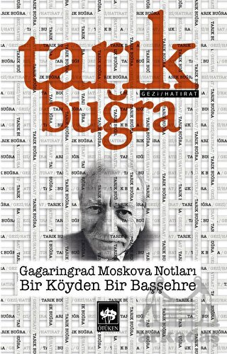 Gagaringrad Moskova Notları - Bir Köyden Bir Başşehre