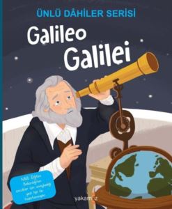 Galileo Galilei - Ünlü Dahiler Serisi