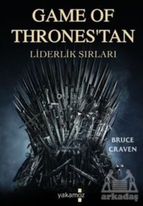 Game Of Thrones'tan Liderlik Sırları