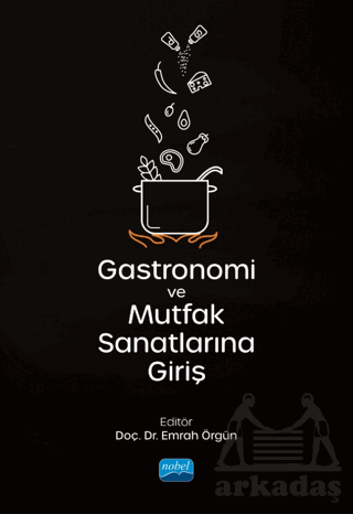 Gastronomi Ve Mutfak Sanatlarına Giriş