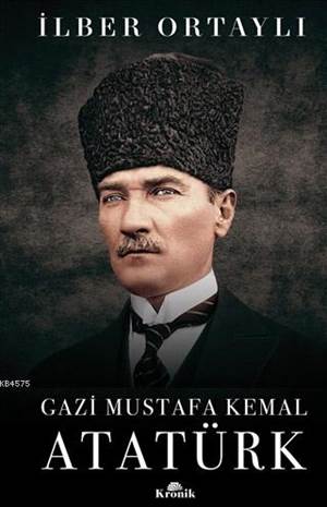 Gazi Mustafa Kemal Atatürk (Ciltli)