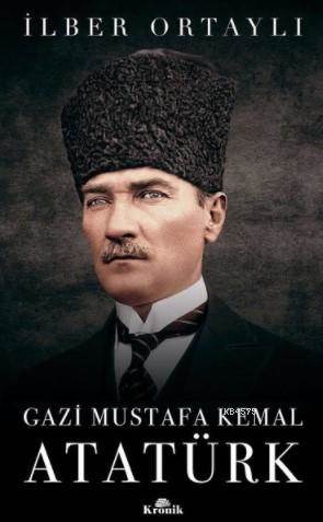 Gazi Mustafa Kemal Atatürk