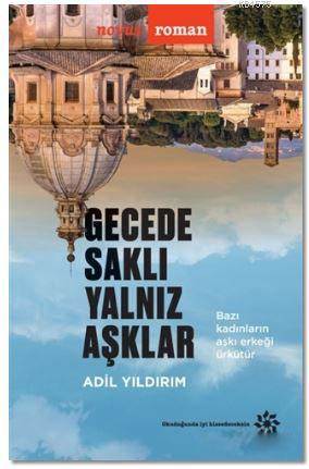 Gecede Saklı Yalnız Aşklar