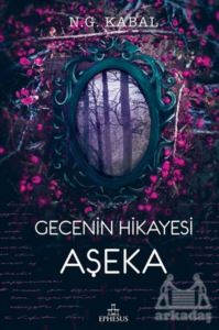 Gecenin Hikayesi Aşeka (Ciltli)