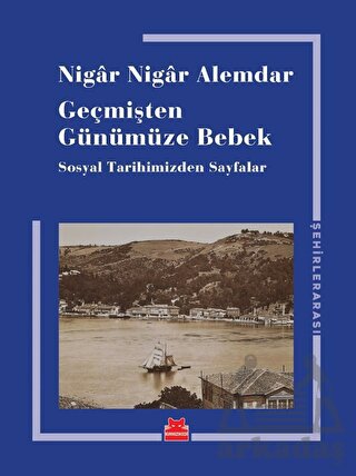 Geçmişten Günümüze Bebek