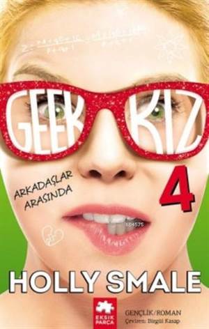 Geek 4; Arkadaşlar Arasında