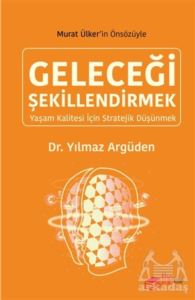 Geleceği Şekillendirmek