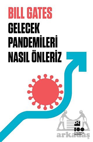 Gelecek Pandemileri Nasıl Önleriz